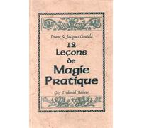 Douze Leçons De Magie Pratique
