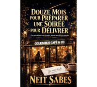 DOUZE MOIS POUR PRÉPARER UNE SOIRÉE POUR DÉLIVRER