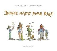 Douze mois pour rire John Yeoman (Auteur), Marie Ollier (Traduction), Quentin Blake (Illustration)