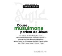 Douze Musulmans Parlent De Jésus