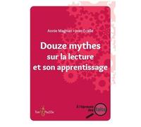 Douze Mythes Sur La Lecture Et Son Apprentissage