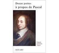 Douze poètes à propos de Pascal - Branko Aleksic - Non Lieu - broché - Poésie