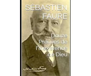 Douze Preuves de l’inexistence de Dieu (French Edition)