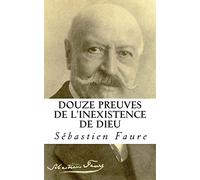 Douze preuves de l'inexistence de Dieu