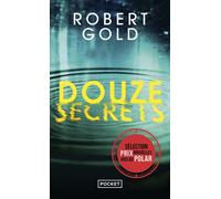Douze Secrets - Robert Gold - Pocket - Poche - Roman