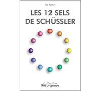 Douze sels de Schüssler - Ilse Karger - Marco Pietteur - broché - Guide
