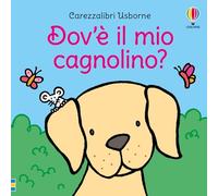 Dov’è il mio cagnolino? Ediz. a colori