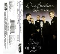 Dove Brothers - Sing the Quartet Way [Musikkassette]