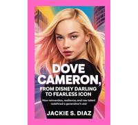 Dove Cameron: From Disney Darling to Fearless Icon: How Reinvention, Resilience, and Raw Talent Redefined a Generation’s Star