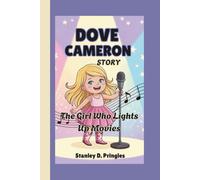 DOVE CAMERON STORY: The Girl Who Lights Up Movies