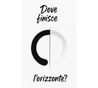 Dove finisce l'orizzonte?