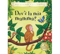 Dov'è la mia mamma? Ediz. a colori