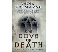 Dove of Death Tremayne, Peter (Auteur)
