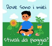 Dove sono i miei stivali da pioggia: Dove sono i miei stivali da pioggia
