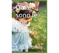 Dove sono le mie figlie?