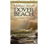 Dover Beach and Other Poems, Dover Thrift Editions Matthew Arnold (Auteur)