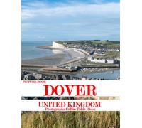 DOVER: Cool Pictures That Create an Idea for You About an Amazing Area, Buildings style, Cultural Religious ... All Travels, Hiking and Pictures Lovers