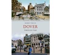 Dover Through Time Turcan, Robert (Auteur)
