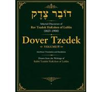 Dover Tzedek Volume II: Interlinear Translation and Elucidation