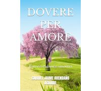 DOVERE PER AMORE: Romanzi d'azione e romantici