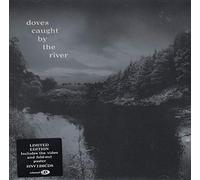 Doves - Caught by The River