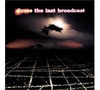 Doves - The Last Broadcast (+ bonus CD)