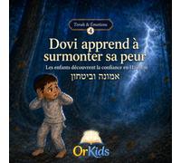 Dovi apprend à surmonter sa peur: Une histoire juive pour enfants | Les enfants découvrent la confiance en Hachem | Émouna et Bita'hon