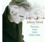 Dowd,Johnny - Pictures from Life's Other Side [Import]