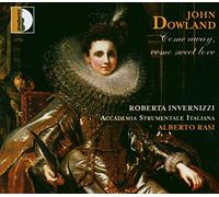 Dowland : Come away, come sweet love. Invernizzi.