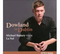 Dowland in Dublin by Michael Slattery [Audio CD] NEUF