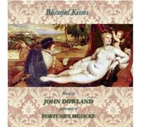 Dowland, J. - Blisseful Kisses [Import]