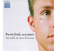 Dowland, J. - Burst Forth, My Tears [Import]