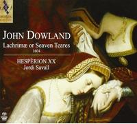 Dowland: Lachrimae or Seaven Teares by Hesperion XX (2014-08-03)
