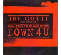 Down 4 U (Down Ass Chick Remix) - Irv Gotti 12"