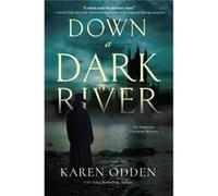 Down a Dark River by Karen Odden Karen Odden (Auteur)