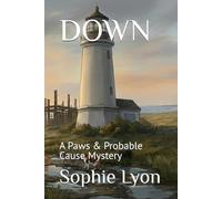 DOWN: A Paws & Probable Cause Mystery