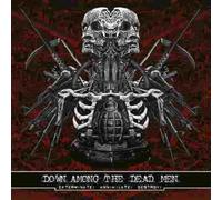 Down among the dead men - Exterminate! annihilate! destroy!