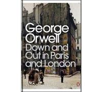 Down and Out in Paris and London – Penguin Books