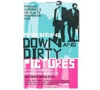 Down and Dirty Pictures Biskind, Peter (Auteur)
