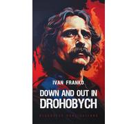 Down and Out in Drohobych