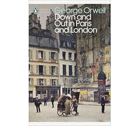Down and Out in Paris and London – Penguin Books