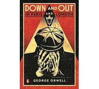 Down and Out in Paris and London: The classic reimagined with cover art by Shepard Fairey