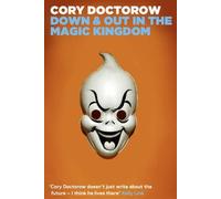 [ DOWN AND OUT IN THE MAGIC KINGDOM BY DOCTOROW, CORY](AUTHOR)PAPERBACK