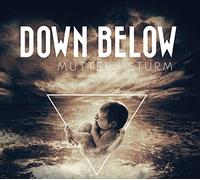 Down Below - Mutter Sturm [Import]