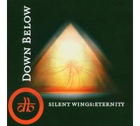 Down Below - Silent Wings: Eternity [Import]