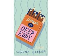 Down By Deep Eddy (Not) Alright in Austin - Sedona Heeler - Saguaro Stories - ebook (ePub) - Livre