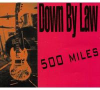 Down By Law - 500 Miles [Import]