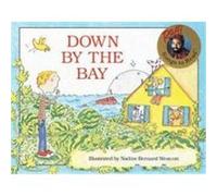 Down by the Bay, Raffi Songs to Read Series Raffi (Auteur)