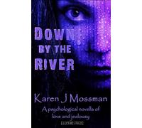 Down by The River: an Electric Eclectic Book