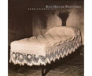 Down Colorful Hill by Red House Painters (2007-07-30)
